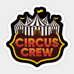 Circus Crew Tshirt For Carnival Fans Sticker